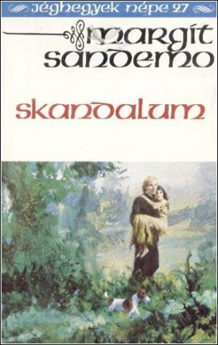 Margit Sandemo - Skandalum (J�ghegyek n�pe 27.)