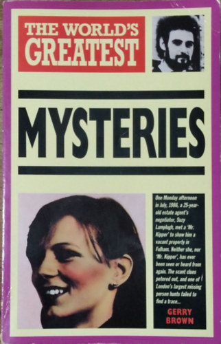 Gerry Brown - The World's Greatest Mysteries