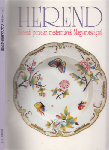 HEREND - Herendi porceln mestermvek Magyarorszgrl 1993-94
