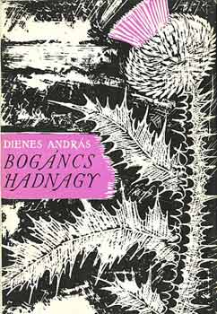 Dienes András - Bogáncs hadnagy