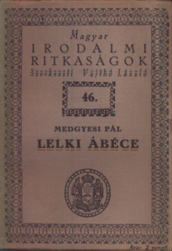 Medgyesi Pál - Lelki ábécé (Magyar Irodalmi Ritkaságok)