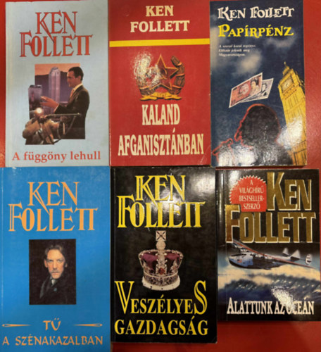 Ken Follett krimi k�nyvek 6 db (A f�gg�ny lehull, Alattunk az �ce�n, Kaland Afganiszt�nban, Pap�rp�nz, T� a sz�nakazalban, Vesz�lyes gazdags�g)