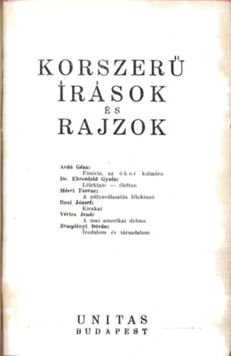 Mérei Ferenc, Zemplényi István, Vértes Jenő, Roxi József, Dr. Ehrenfeld Gyula Ardó Géza - Korszerű írások és rajzok