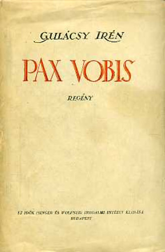 P. Gulácsy Irén - Pax vobis I-III.