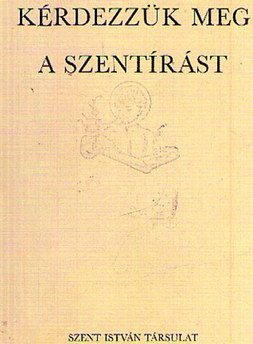 Krdezzk meg a Szentrst