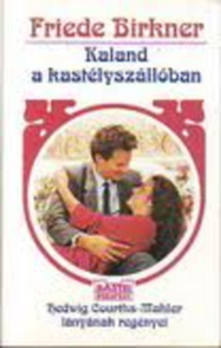 Friede Birkner - Kaland a kastélyszállóban