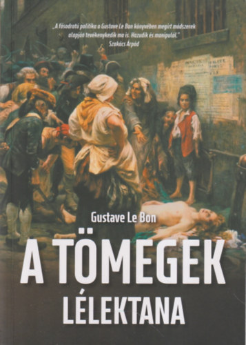 Gustave le Bon - A tmegek llektana