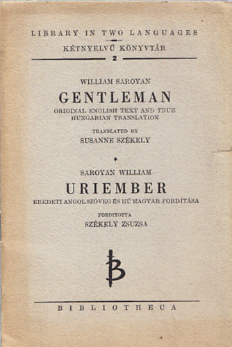 William Saroyan - Gentleman - Uriember (Ktnyelv knyvtr)