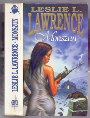 Leslie L. Lawrence - Monszun (John C. Lendvay történetek - Papírkötésű)