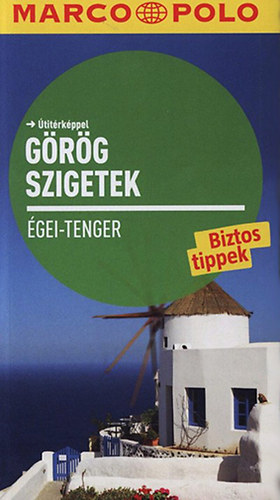 Klaus Btig - Az gei-tengeri grg szigetek (Marco Polo)