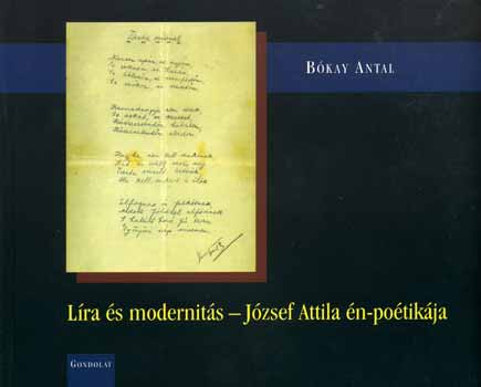 Bkay Antal - Lra s modernits - Jzsef Attila n-poetikja
