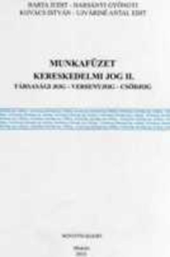 Barta - Fazekas - Hars�nyi - Miskolczi - Osv�th - Ujv�rin� - Kereskedelmi szerz�d�sek