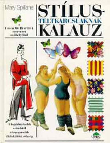 Mary Spillane - Stlus kalauz teltkarcsaknak