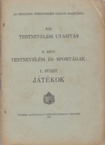 Jtkok (XXI. Testnevelsi Utasts II. rsz: Testnevelsi s sportgak 1. fzet)