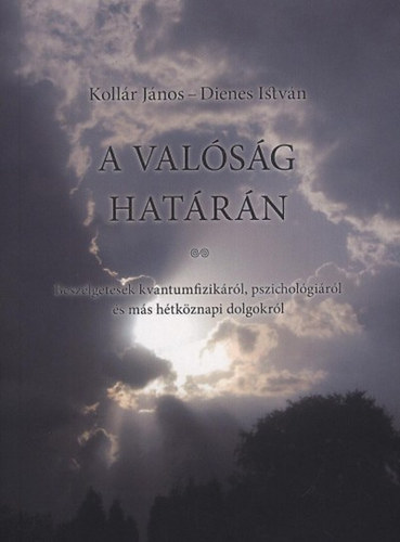 Kollr Jnos Dienes Istvn - A valsg hatrn