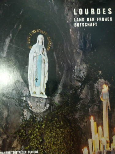 A. Ravier - Lourdes land der frohen botschaft
