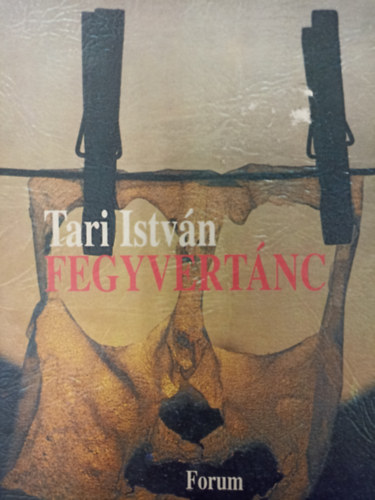 Tari István - Fegyvertánc ( Szonettkoszorúk )