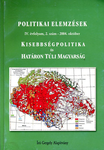 Krizmanits Jzsef  (szerk.) - Politikai Elemzsek, IV. vf. 2. sz. (2004. oktber) - Kisebbsgpolitika s hatron tli magyarsg