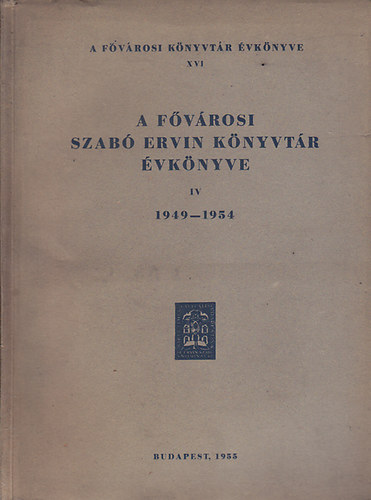 A Fvrosi Szab Ervin Knyvtr vknyve IV. 1949-54.