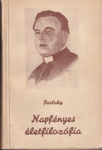 Perlaky Lajos - Napfnyes letfilozfia