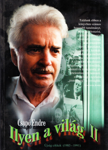 Csap� Endre - Ilyen a vil�g - Csap� Endre �js�gcikkei 1983 �s 1991 k�z�tt II.