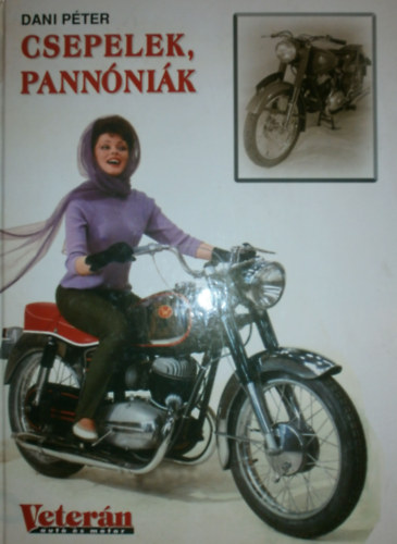 Dani Péter - Csepelek, Pannóniák