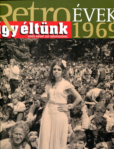 Retro vek 1969 gy ltnk