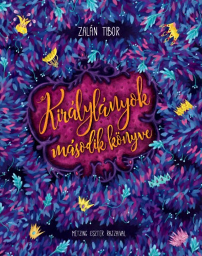 Zalán Tibor - Királylányok második könyve