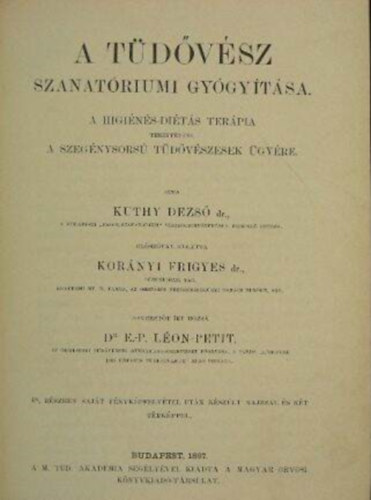 Kuthy Dezs� dr. - A t�d�v�sz szanat�riumi gy�gy�t�sa A higi�n�s-di�t�s ter�pia tekintettel a szeg�nysors� t�d�v�szesek �gy�re