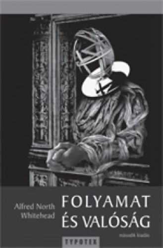 Alfred North Whitehead - Folyamat és valóság