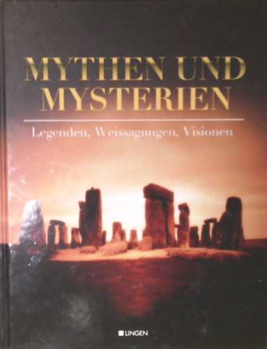 Mythen und Mysterien (Legenden, Weissagungen, Visionen)
