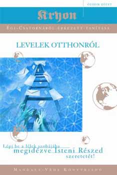Lee Carrol - Levelek otthonrl