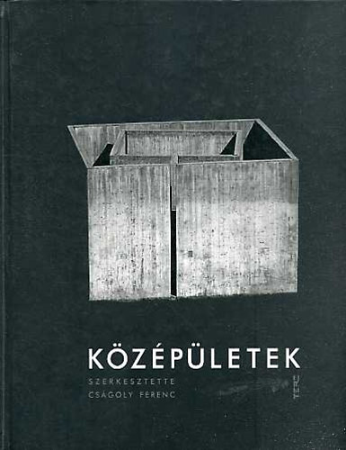 Cságoly Ferenc (szerk.) - Középületek