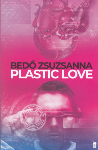 Bedő Zsuzsanna - Plastic Love