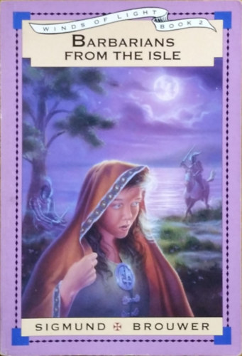 Sigmund Brouwer - Barbarians from the Isle