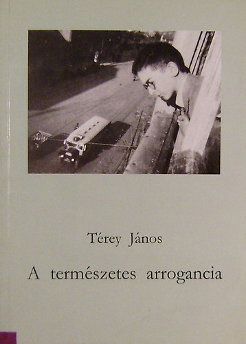 Trey Jnos - A termszetes arrogancia
