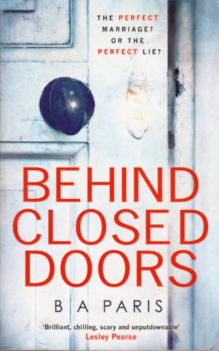 B.A. Paris - Behind Closed Doors (Z�rt ajt�k m�g�tt angol nyelven)