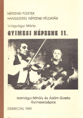 Vir�gv�lgyi M�rta - Gyimesi n�pzene II.