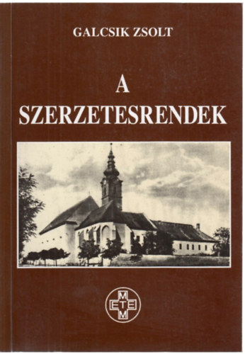 Galcsik Zsolt - A szerzetesrendek feloszlatsa Ngrd megyben (1950)