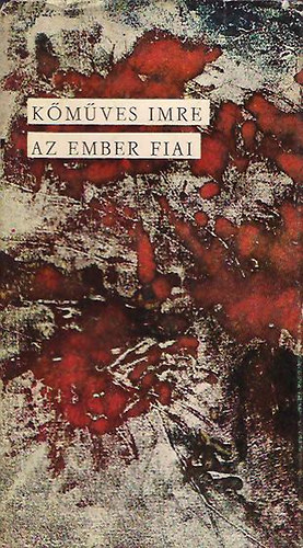 K�m�ves Imre - Az ember fiai