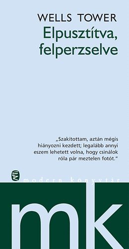 Wells Tower - Elpuszt�tva, felperzselve