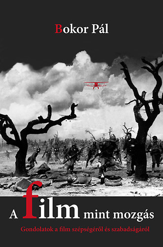 Bokor P�l - A film mint mozg�s