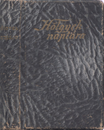 Bokor Malvin  (szerk.) - H�lgyek napt�ra 1921. XXXVIII. �vfolyam