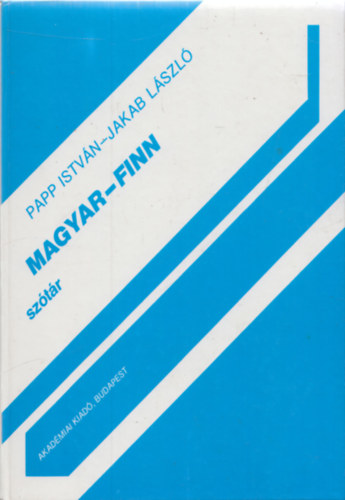 Papp Istv�n-Jakab L�szl� - Magyar-finn sz�t�r
