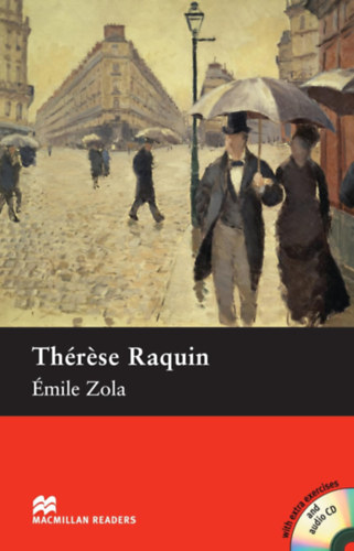 Émile Zola - Thérese Raquin with extra exercises and audio CD - Macmillan Readers Intermediate
