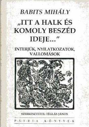 Babits Mih�ly - "Itt a halk �s komoly besz�d ideje..."