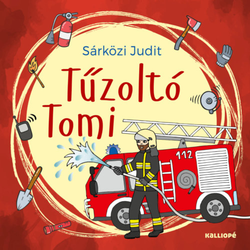 Sárközi Judit - Tűzoltó Tomi