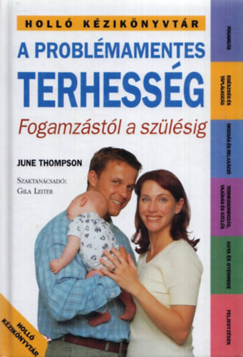 June Thompson - A problmamentes terhessg - Fogamzstl a szlsig
