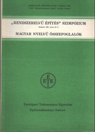 Boronkay G�bor, Kiss Tibor Becker G�bor - Rendszerelv� �p�t�s szimp�zium  Budapest  1981. j�nius 10-11.magyar nyelv� �sszefoglal�k