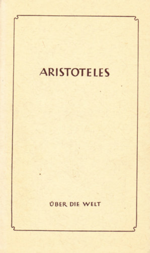 Aristoteles - �ber die Welt
